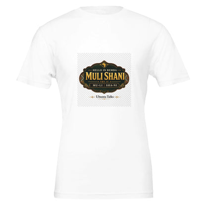 Ubuntu Talks Bemba Hello T-Shirt — MULI SHANI — Gelato product mockup