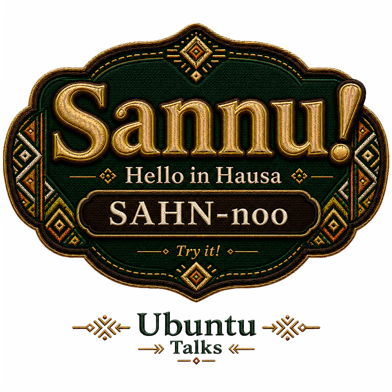 Ubuntu Talks Hausa Hello design — SANNU
