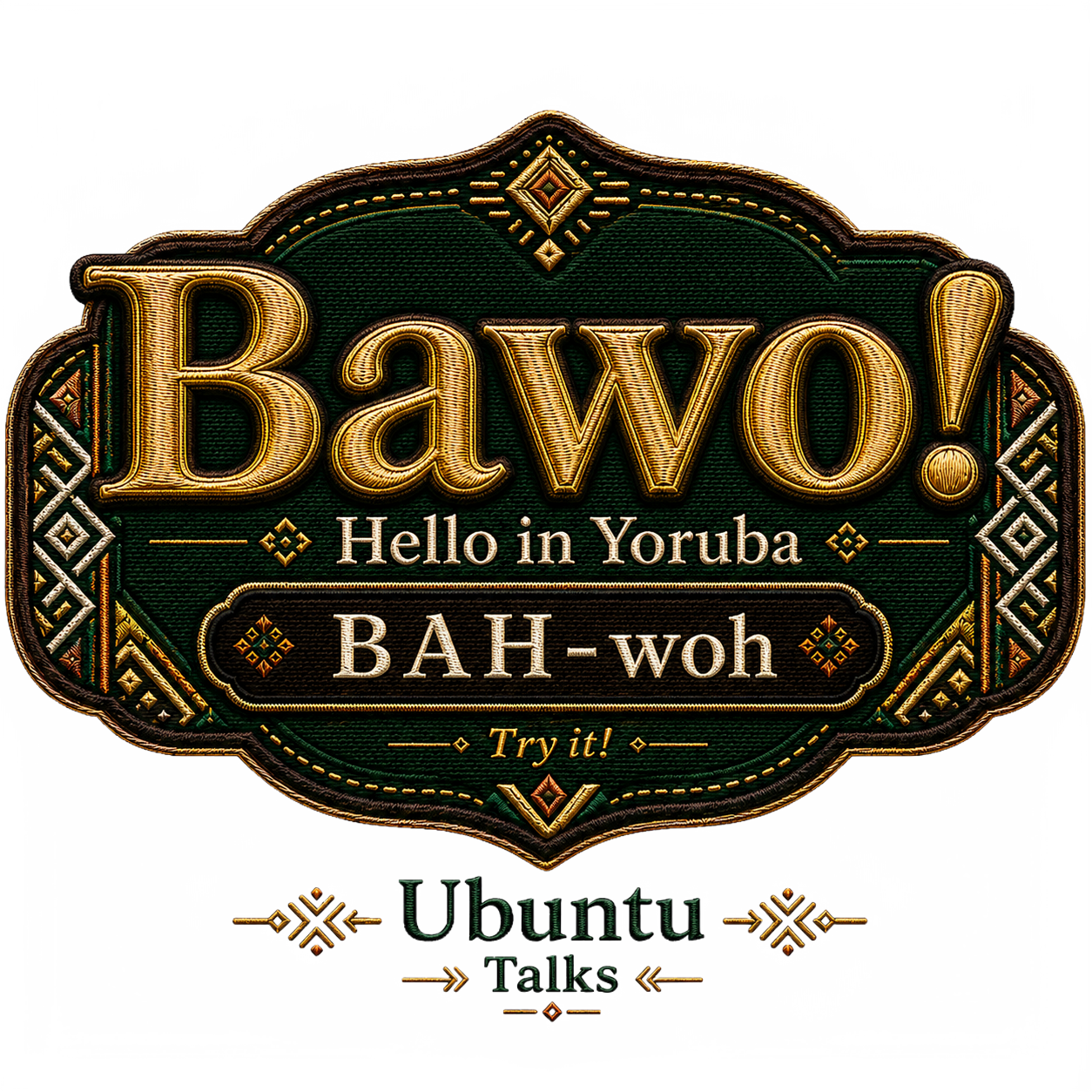 Ubuntu Talks Yoruba Hello design — BAWO