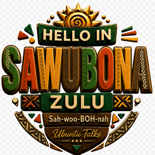 Ubuntu Talks Zulu Hello Hoodie — SAWUBONA (Design 4)