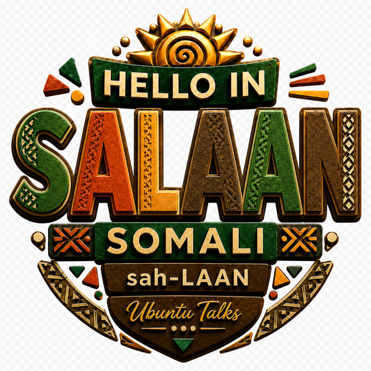 Ubuntu Talks Somali Hello Hoodie — SALAAN (Design 4)
