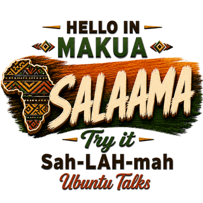 Ubuntu Talks Makua Hello design — SALAAMA