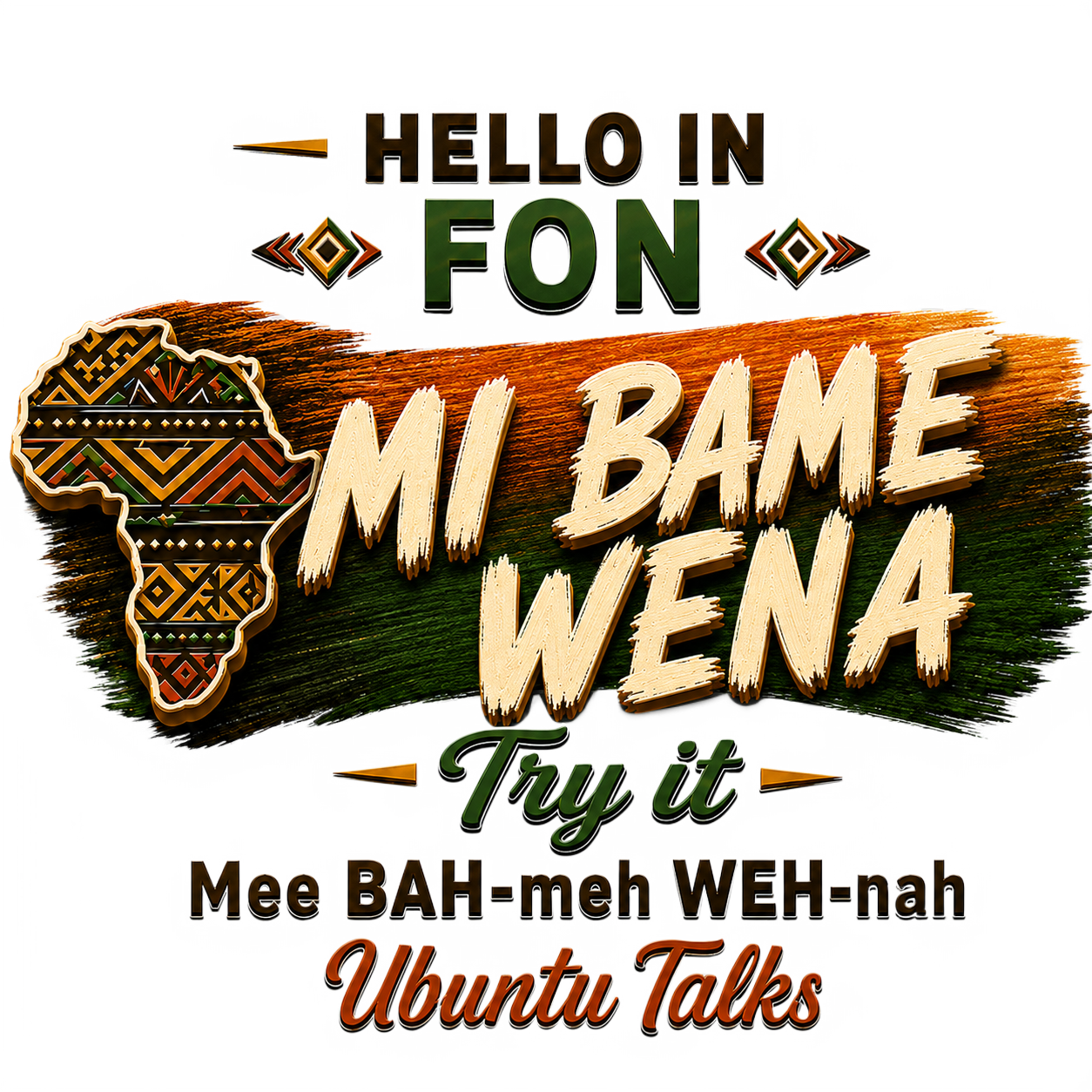 Ubuntu Talks Fon Hello design — MI BAME WENA
