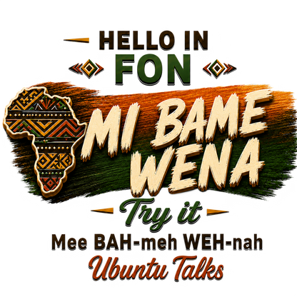 Ubuntu Talks Fon Hello design — MI BAME WENA