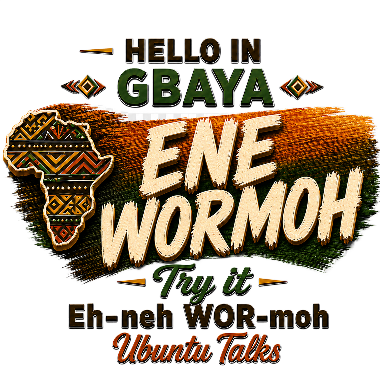 Ubuntu Talks Gbaya Hello design — ENE WORMOH