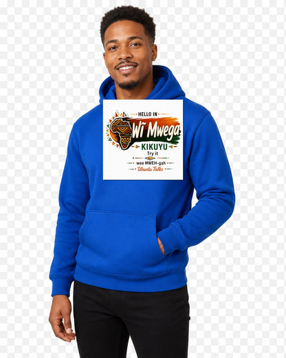 Ubuntu Talks Kikuyu Hello Hoodie — WĨ MWEGA (Design 1) — lifestyle model